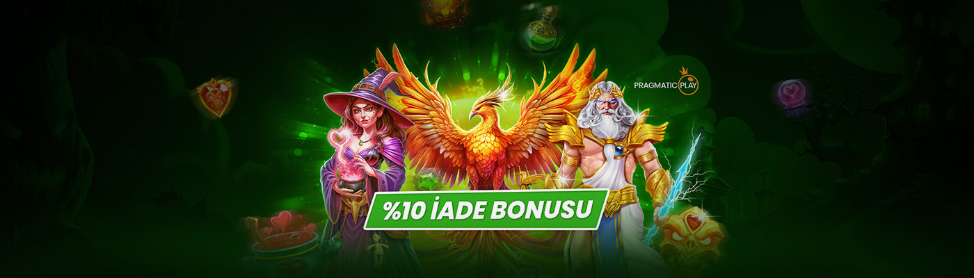 SEÇİLİ OYUNLARDAN HAFTALIK İADE campaign 10% iade bonusu