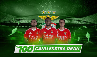 BENFICA’YA %100 CANLI EKSTRA ORAN